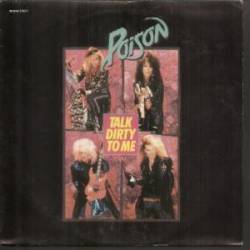 Poison (USA) : Talk Dirty to Me